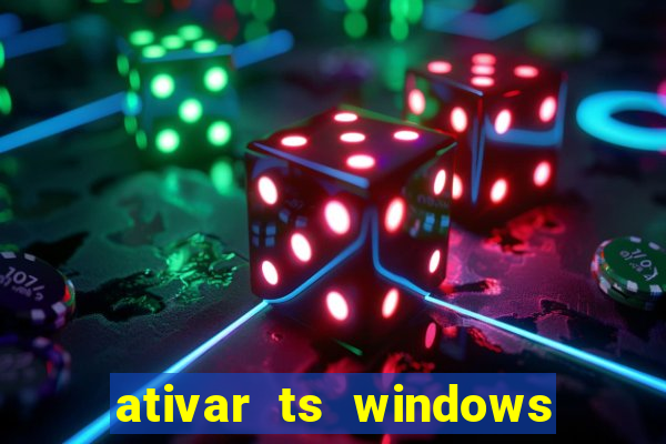 ativar ts windows server 2019 ilimitado